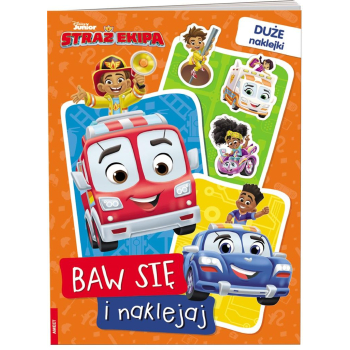 Disney. Straż Ekipa. Baw się i naklejaj